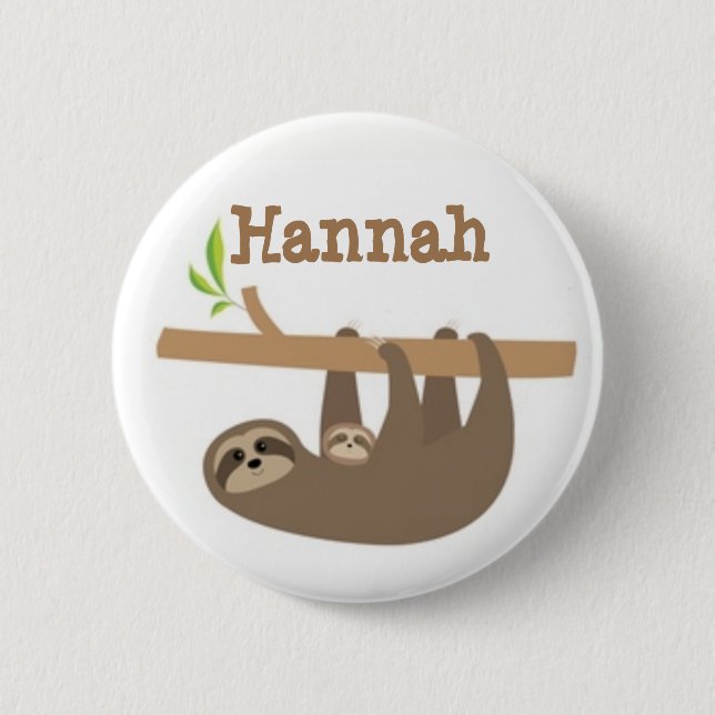 Personnfunctioning Sloth 6 Cm Round Badge (Front)