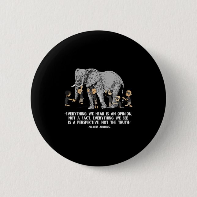 Perspective Quote Marcus Aurelius Elephant Illustr 6 Cm Round Badge (Front)