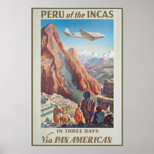 Peru of The Incas In Three Days Via Pan American Poster