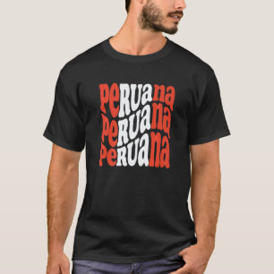 Peruana Retro Groovy Letter Text Women from Peru P T-Shirt