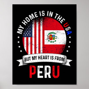 Peruvian American Patriot Heart Is From Peru Flag  Poster