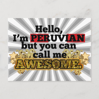 Peruvian, but call me Awesome Postcard