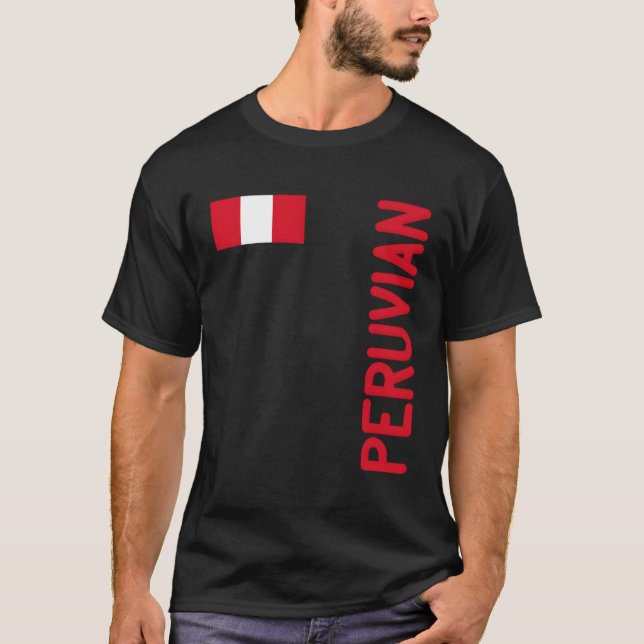 Peruvian Flag And Peru Roots T-Shirt (Front)