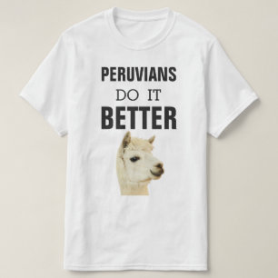 Peruvians Do it Better with Alpaca T-Shirt