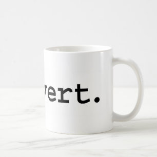 pervert. coffee mug