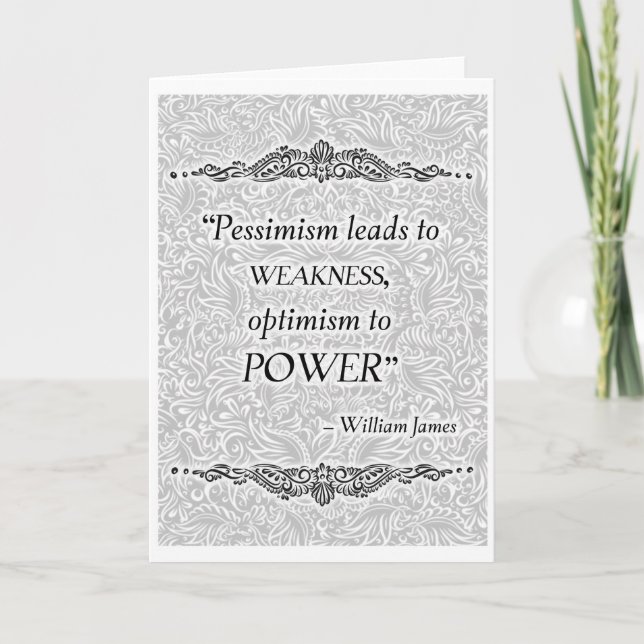 Pessimism leads to weakness - Positive Quote´s Card (Front)