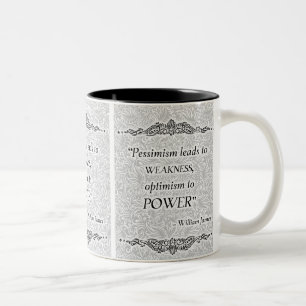 Pessimism leads to weakness - Positive Quote´s Two-Tone Coffee Mug