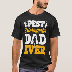 Pest Control For Exterminator Pest Control Technic T-Shirt