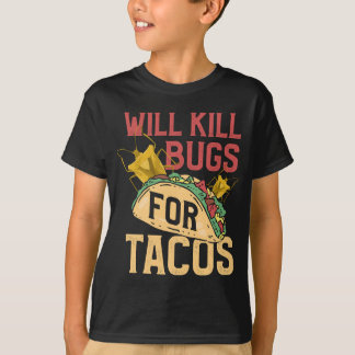 Pest Control  Funny Terminate Bugs Tacos Extermina T-Shirt