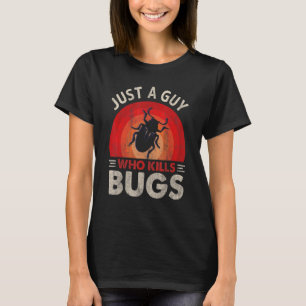 Pest Control Technician For Exterminator Specialis T-Shirt