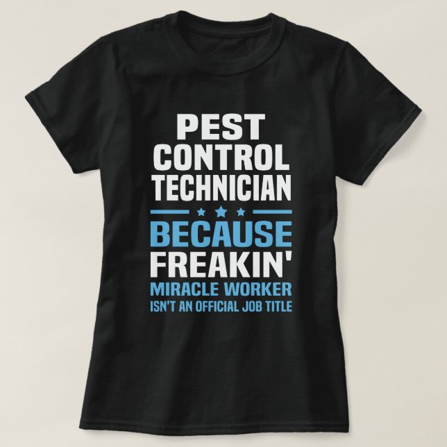 Pest Control Technician T-Shirt (Design Front)