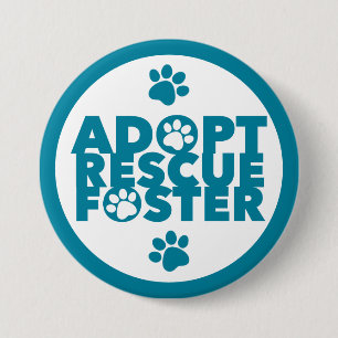 Pet Adopt Rescue Foster 7.5 Cm Round Badge