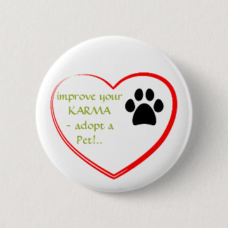 Pet Adoption 6 Cm Round Badge