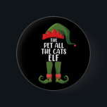 Pet All the Cats Elf Matching Family Christmas  6 Cm Round Badge<br><div class="desc">Pet All the Cats Elf Matching Family Christmas</div>