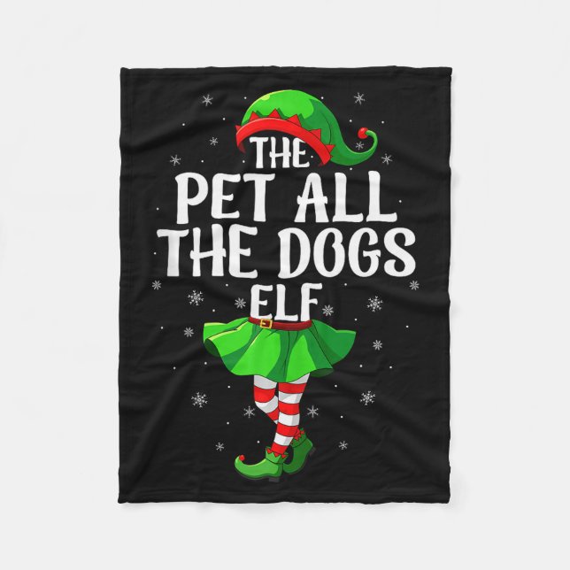 Pet All The Dogs Elf Christmas Girls Women Elf Squ Fleece Blanket (Front)