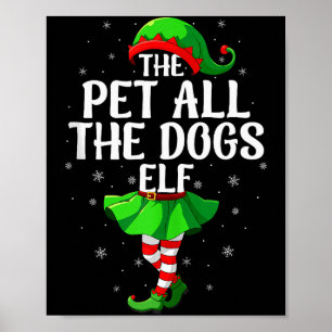Pet All The Dogs Elf Christmas Girls Women Elf Squ Poster
