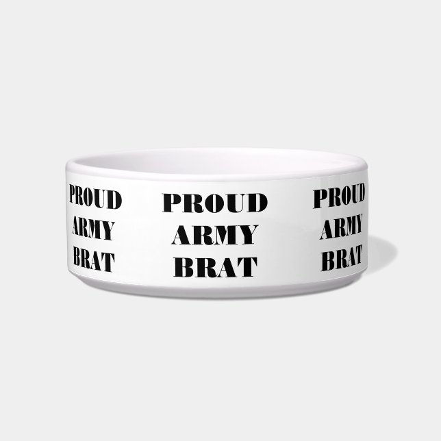 Pet Bowl Proud Army Brat (Front)