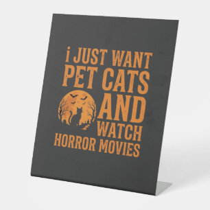 Pet Cats Horror Movies Halloween Design_1 Pedestal Sign