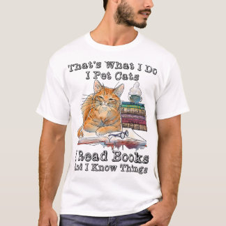 Pet Cats Read Books Know Things Cute Cat T-Shirt