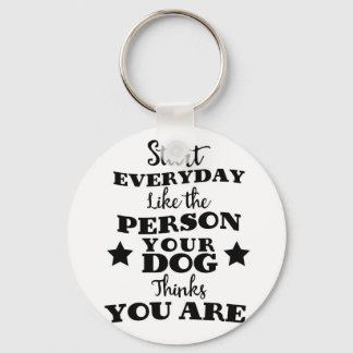 Pet Dog Funny Quote Key Ring