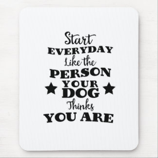 Pet Dog Funny Quote Mouse Pad