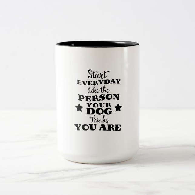 Pet Dog Funny Quote Two-Tone Coffee Mug (Center)