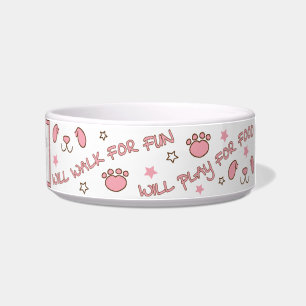 Pet DOG Medium Bowl "Will Walk for Fun"