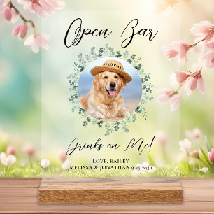 Pet Dog Wedding Open Bar Custom Photo Drinks Acrylic Sign