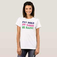 Pet dogs do good be happy, Dog Mum Typography 