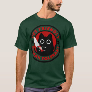 Pet Friendly Human Tolerant by Tobe Fonseca T-Shirt