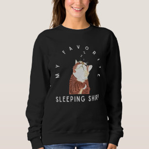 Pet Late Sleeper Sleepy Napping Sleeping Animal Ca Sweatshirt