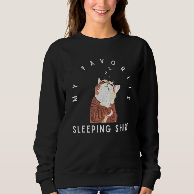 Pet Late Sleeper Sleepy Napping Sleeping Animal Ca Sweatshirt (Front)