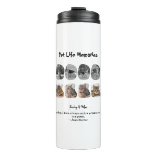 Pet Life Memories 8 Photo Collage Tribute Template Thermal Tumbler