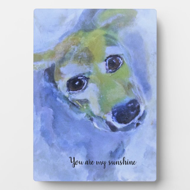 Pet loss : You are my sunshine : dog lover Plaque (Front)