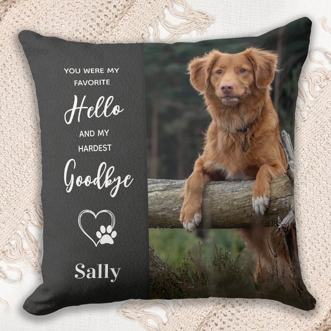 Pet Memorial Favourite Hello Hardest Goodbye Dog Cushion (Creator Uploaded)