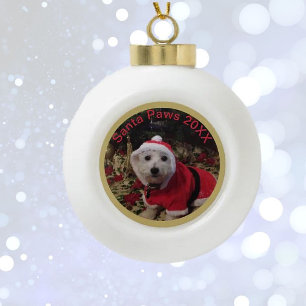 Pet Ornament! Santa Paws fun! Ceramic Ball Christm Ceramic Ball Christmas Ornament