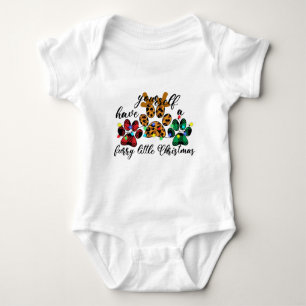 Pet Paws Have Yourself A Furry Little Christmas Baby Bodysuit