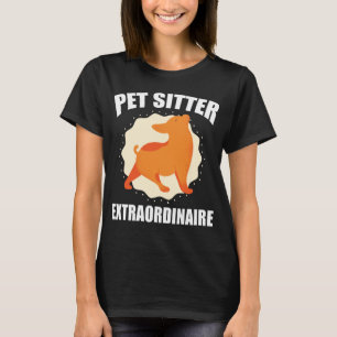 Pet Sitter Extraordinaire Funny Dog Walkers T-Shirt