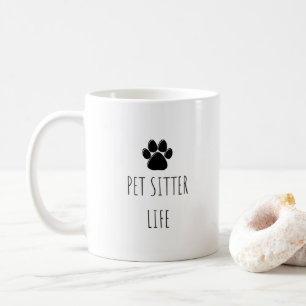 Pet Sitter Life Coffee Mug