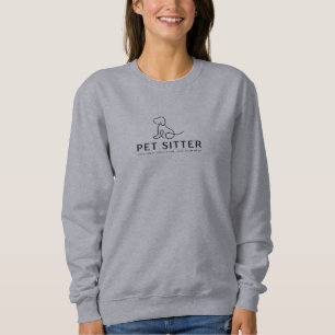 Pet Sitter Love Them Spoil Them Give Them Back Sweatshirt
