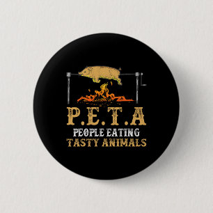 Peta People Eating Tasty Animal Byckyard Enthusias 6 Cm Round Badge