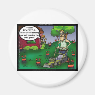 PETA & The Crabgrass Funny Tees Mugs Gifts Etc Magnet