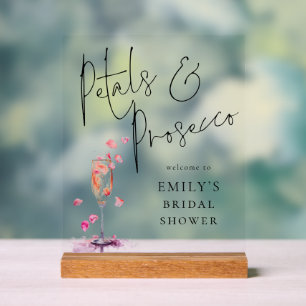 Petals and Prosecco Welcome To Bridal Shower Acrylic Sign