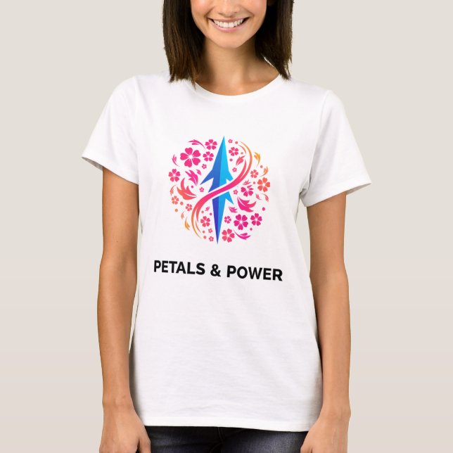Petals & Power Women’s T-Shirt (Front)