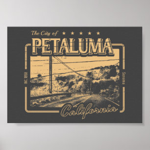 PETALUMA CALIFORNIA VINTAGE - CITY OF PETALUMA CA POSTER