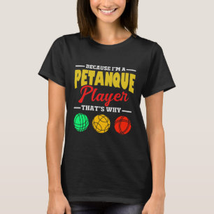Petanque Colourful Ball Petanque Player Bocce Boul T-Shirt