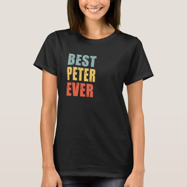 Peter Best Ever Peter T-Shirt (Front)