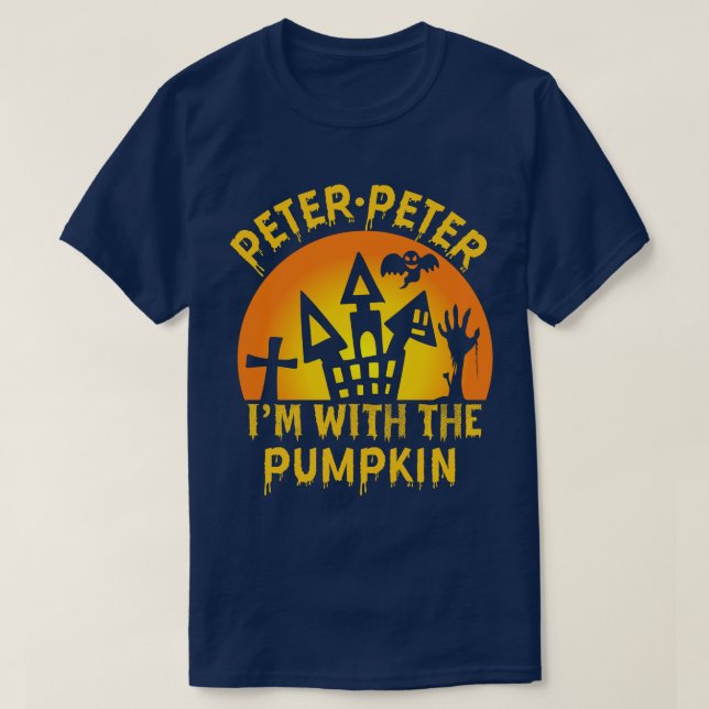 peter peter i m with the pumpkin tshirt design (Design Front)