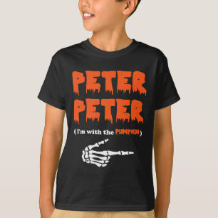Peter Peter i'm with the pumpkin T-Shirt