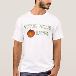 Peter Peter Pumpkin Eater Funny Nursery Rhyme T-Shirt